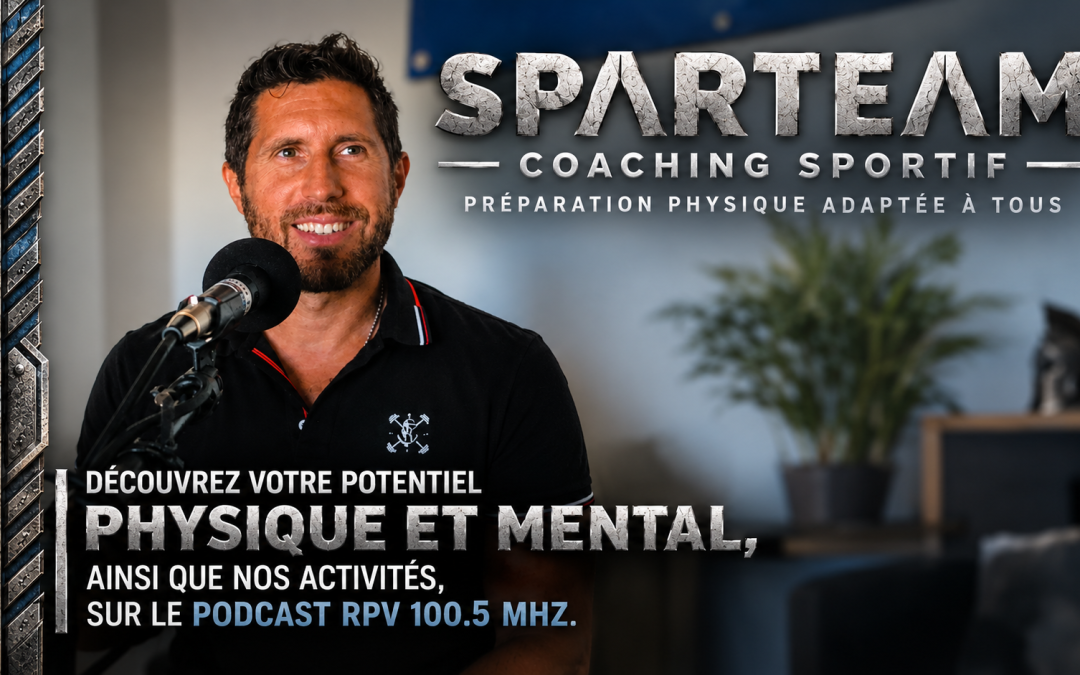 coaching sportif sparteam : Samuel Nobilet présente la préparation physique et mentale sur le podcast RPV.