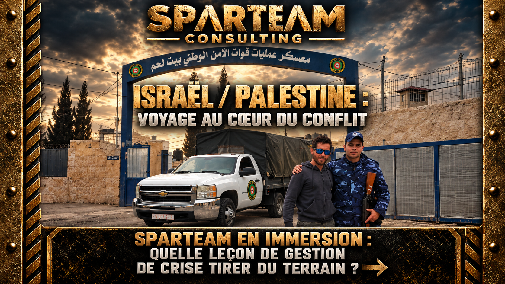 SPARTEAM consulting défense sécurité Samuel NOBILET Israël Palestine 0 gestion de crise entreprise : Samuel Nobilet en immersion pour SPARTEAM Consulting au cœur du conflit en Israël et Palestine.